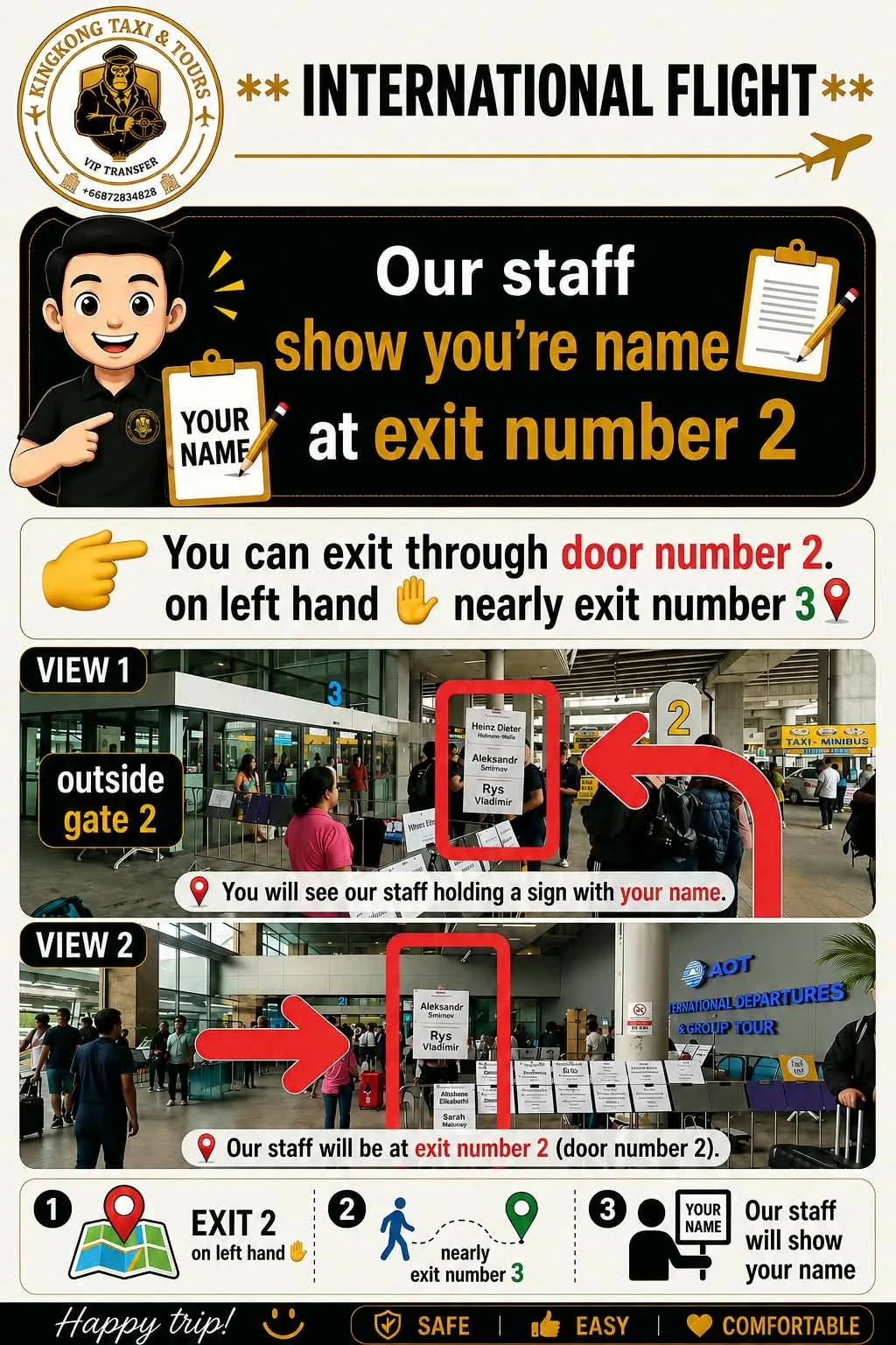International flight: Exit 2, near Exit 3. The driver holds a sign with your name.